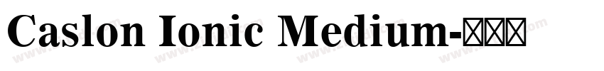 Caslon Ionic Medium字体转换